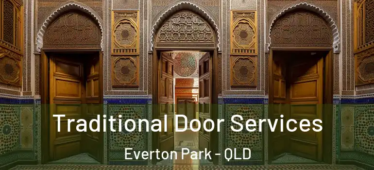 Traditional Door Services Everton Park - QLD