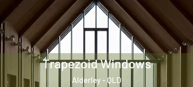 Trapezoid Windows Alderley - QLD