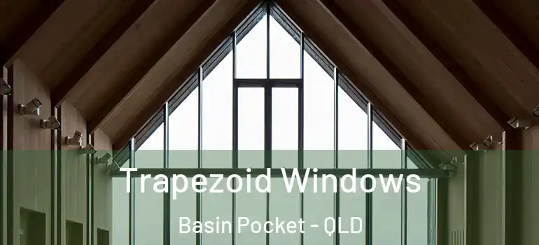Trapezoid Windows Basin Pocket - QLD