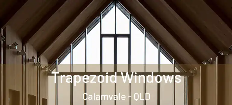 Trapezoid Windows Calamvale - QLD
