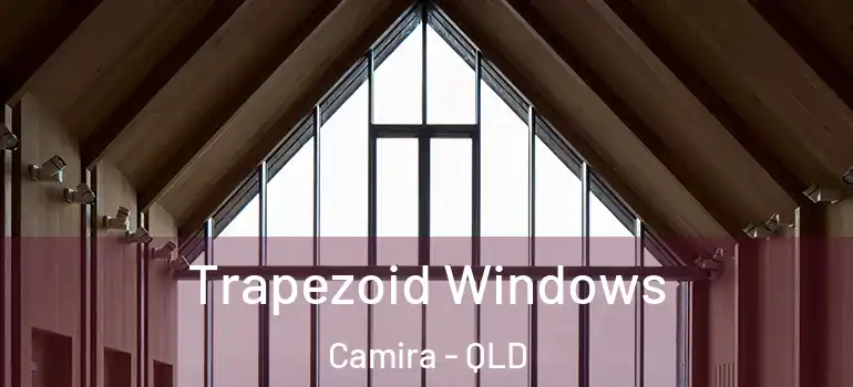 Trapezoid Windows Camira - QLD