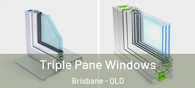 Triple Pane Windows Brisbane - QLD