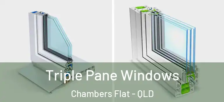 Triple Pane Windows Chambers Flat - QLD