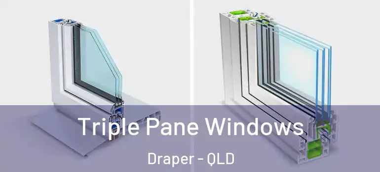 Triple Pane Windows Draper - QLD