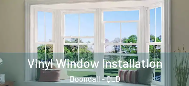  Vinyl Window Installation Boondall - QLD