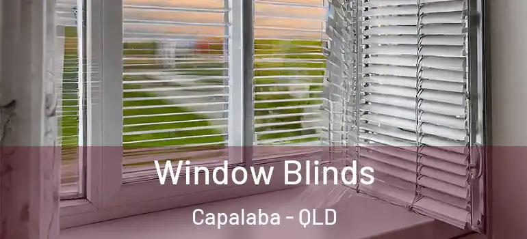 Window Blinds Capalaba - QLD