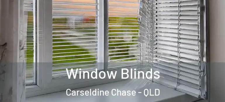 Window Blinds Carseldine Chase - QLD