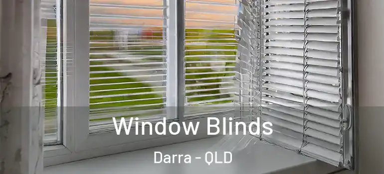 Window Blinds Darra - QLD