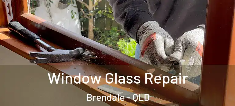 Window Glass Repair Brendale - QLD