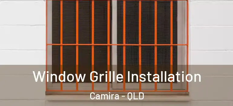 Window Grille Installation Camira - QLD