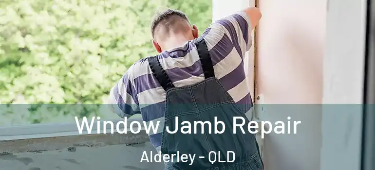  Window Jamb Repair Alderley - QLD