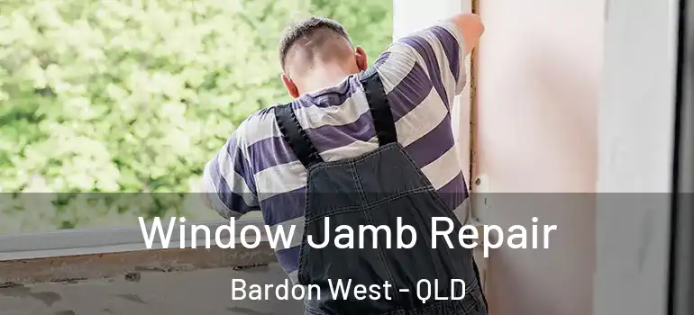  Window Jamb Repair Bardon West - QLD