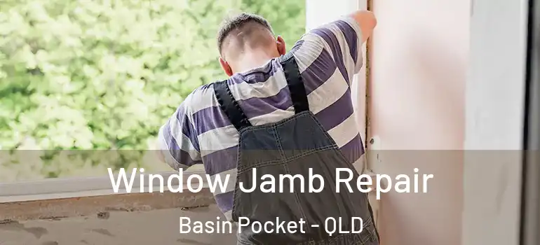 Window Jamb Repair Basin Pocket - QLD