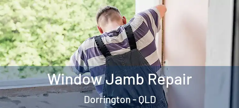 Window Jamb Repair Dorrington - QLD