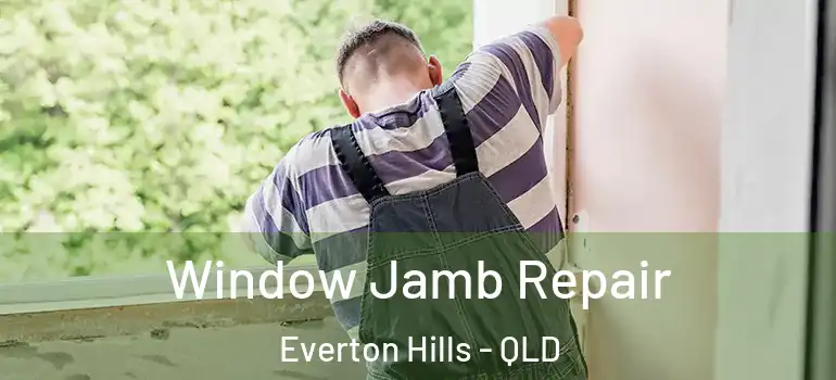 Window Jamb Repair Everton Hills - QLD