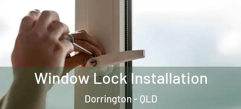 Window Lock Installation Dorrington - QLD