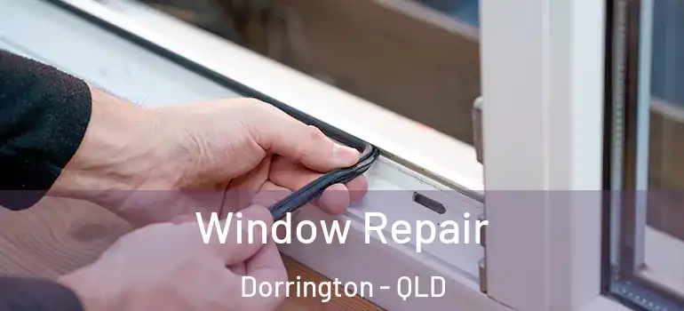 Window Repair Dorrington - QLD