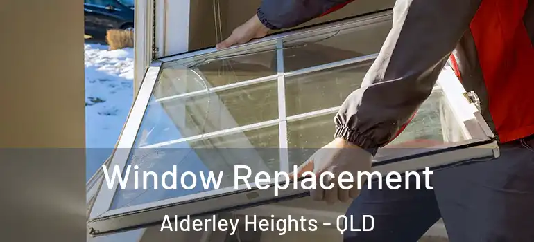  Window Replacement Alderley Heights - QLD