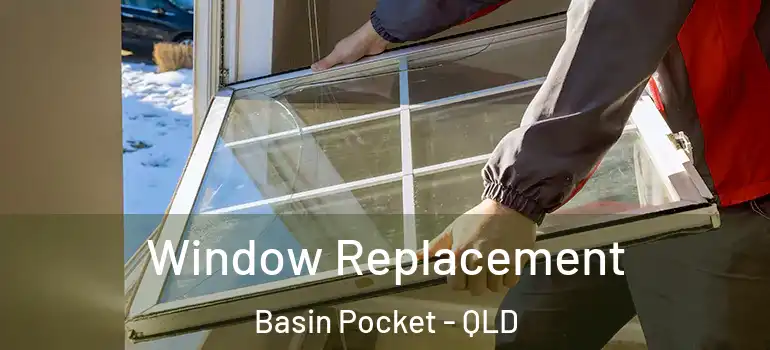 Window Replacement Basin Pocket - QLD
