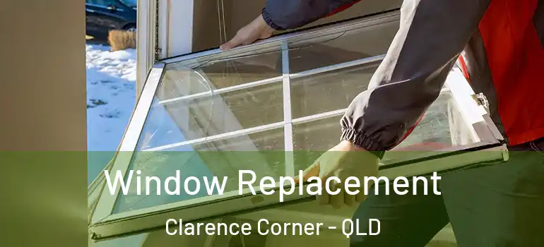  Window Replacement Clarence Corner - QLD