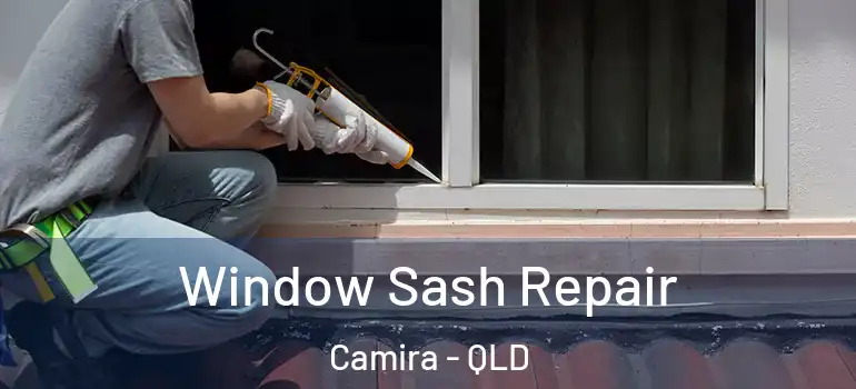 Window Sash Repair Camira - QLD