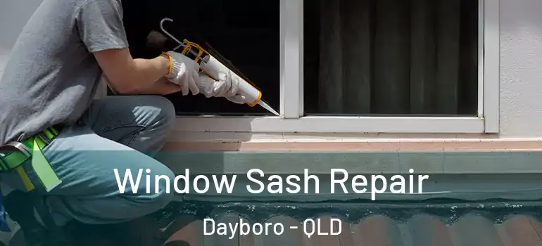  Window Sash Repair Dayboro - QLD