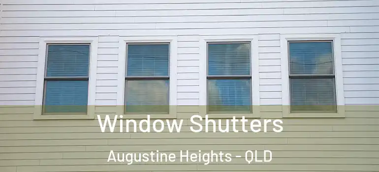 Window Shutters Augustine Heights - QLD