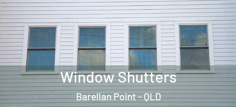 Window Shutters Barellan Point - QLD