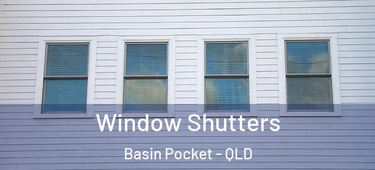 Window Shutters Basin Pocket - QLD