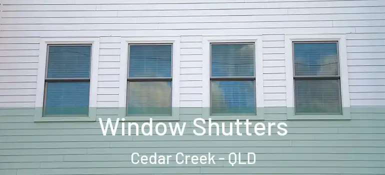 Window Shutters Cedar Creek - QLD