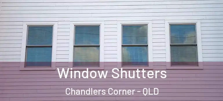 Window Shutters Chandlers Corner - QLD