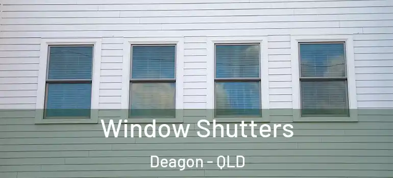 Window Shutters Deagon - QLD