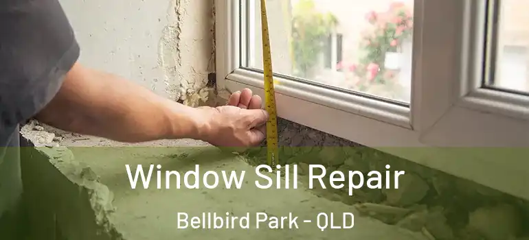  Window Sill Repair Bellbird Park - QLD