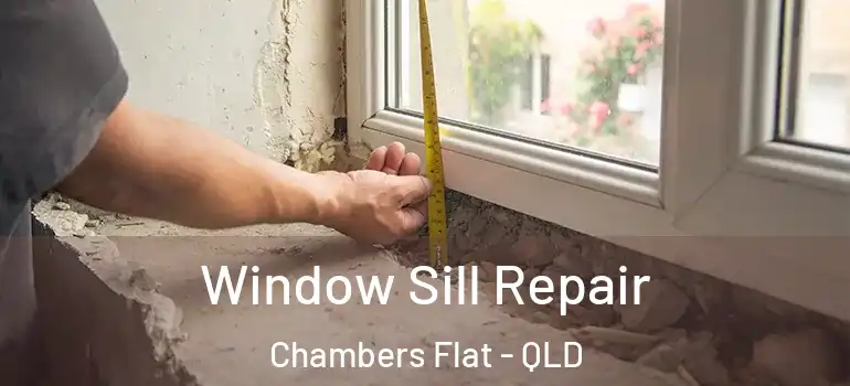  Window Sill Repair Chambers Flat - QLD