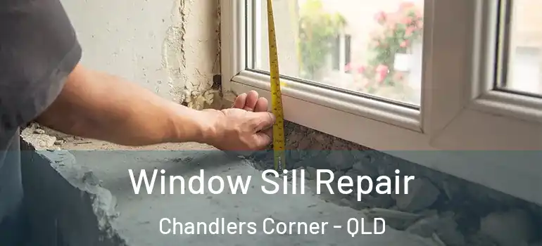 Window Sill Repair Chandlers Corner - QLD