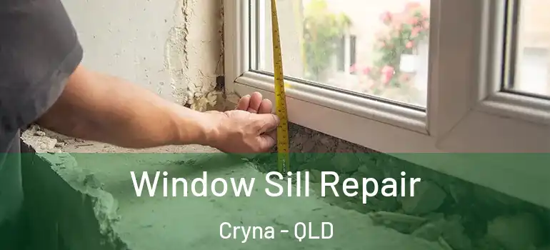  Window Sill Repair Cryna - QLD