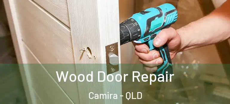 Wood Door Repair Camira - QLD
