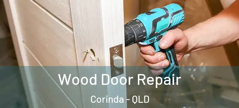 Wood Door Repair Corinda - QLD