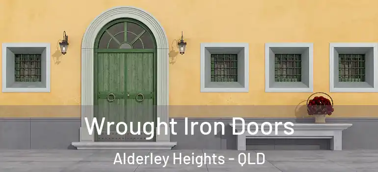 Wrought Iron Doors Alderley Heights - QLD