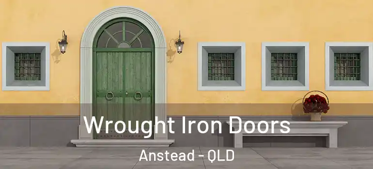 Wrought Iron Doors Anstead - QLD
