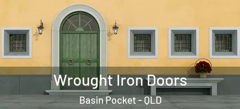 Wrought Iron Doors Basin Pocket - QLD