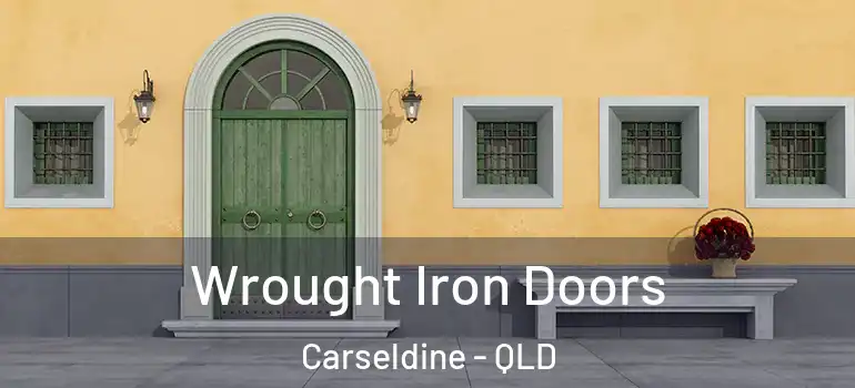 Wrought Iron Doors Carseldine - QLD