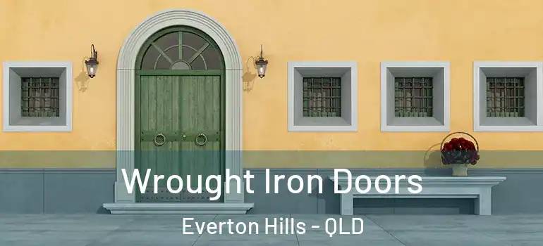 Wrought Iron Doors Everton Hills - QLD